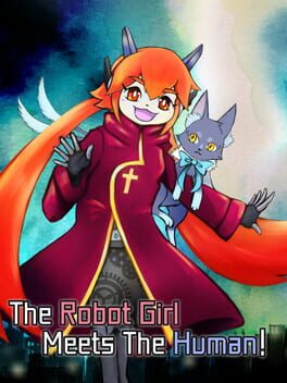 The Robot Girl Meets the Human!