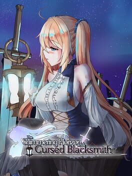 The Shimmering Horizon and Cursed Blacksmith