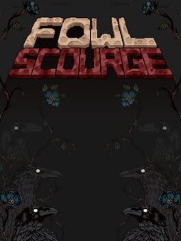 Fowl Scourge