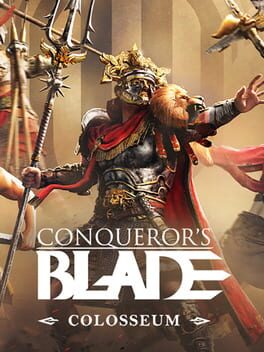 Conqueror’s Blade: Colosseum