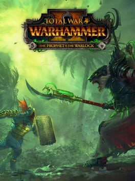 Total War: Warhammer II – The Prophet & The Warlock