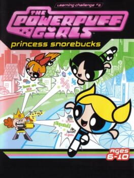 The Powerpuff Girls: Princess Snorebucks