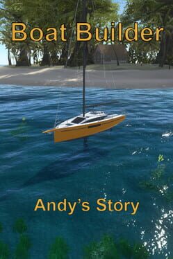 Boat Builder: Andy’s Story