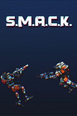 S.M.A.C.K.