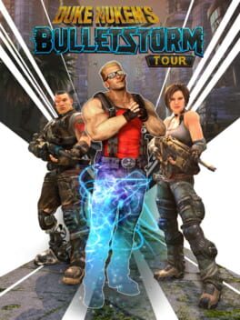 Bulletstorm: Duke Nukem’s Bulletstorm Tour