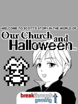 Welcome to Scott’s Story in the World of Our Church and Halloween: Visual Novel