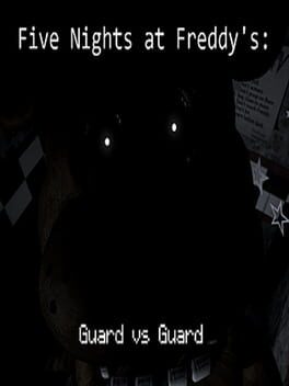Five Nights At Freddy’s: Guard Vs Guard