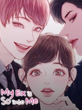 Maybe: Interactive Stories – My Ex Is So Into Me