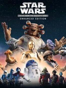 Star Wars: Tales from the Galaxy’s Edge – Enhanced Edition