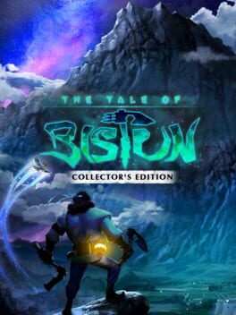 The Tale of Bistun: Digital Collector’s Edition