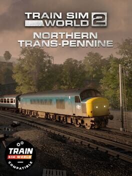 Train Sim World 2: Northern Trans-Pennine: Manchester – Leeds