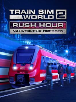 Train Sim World 2: Rush Hour – Nahverkehr Dresden Route