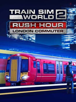 Train Sim World 2: Rush Hour – London Commuter Route