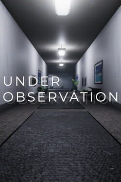 Under Observation