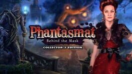 Phantasmat: Behind the Mask – Collector’s Edition