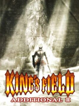 King’s Field: Additional II