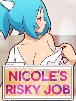 Nicole’s Risky Job