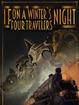 If on a Winter’s Night, Four Travelers