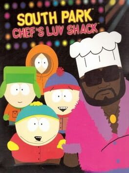 South Park: Chef’s Luv Shack