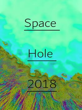 Space Hole 2018