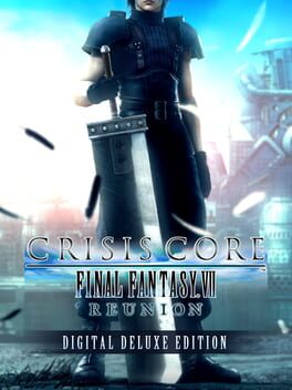 Crisis Core: Final Fantasy VII: Reunion – Digital Deluxe Edition