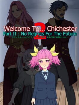 Welcome to… Chichester 2: Part II – No Regrets For the Future