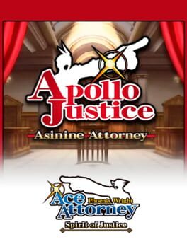 Phoenix Wright: Ace Attorney – Spirit of Justice: Apollo Justice – Asinine Attorney
