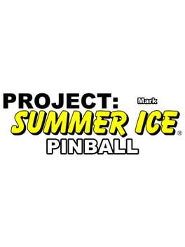 Project: Summer Ice – Pinball: Mark