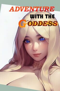 Adventure with the Goddess