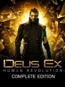 Deus Ex: Human Revolution – Complete Edition