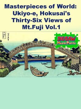 Jigsaw Masterpieces: Masterpieces of World – Ukiyo-e, Hokusai’s Thirty-Six Views of Mt.Fuji Vol.1