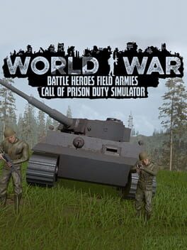 World War Battle Heroes Field Armies Call of Prison Duty Simulator