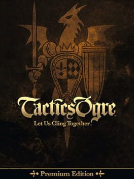 Tactics Ogre: Let Us Cling Together – Premium Edition