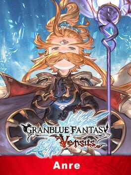 Granblue Fantasy: Versus – Anre