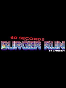60 Seconds Burger Run