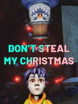 Don’t Steal My Christmas!