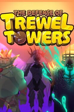 The Defense of Trewel Towers