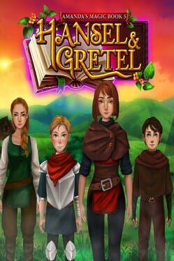 Amanda’s Magic Book 5: Hansel and Gretel
