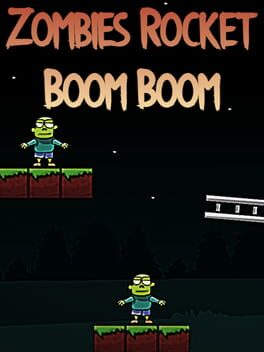 Zombies Rocket Boom Boom