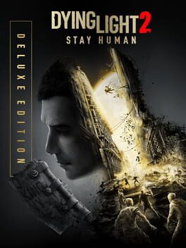 Dying Light 2: Stay Human – Deluxe Edition