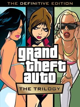 Grand Theft Auto: The Trilogy – The Definitive Edition