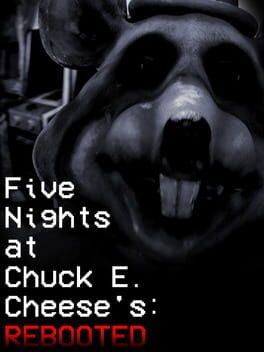 Five Nights at Chuck E. Cheese’s: Rebooted