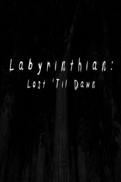 Labyrinthian: Lost ’til Dawn