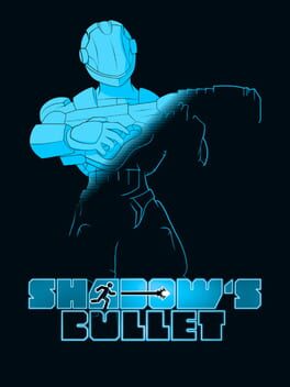 Shadow’s Bullet