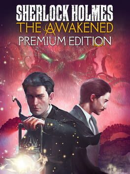 Sherlock Holmes: The Awakened – Premium Edition