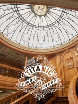Titanic: Honor and Glory
