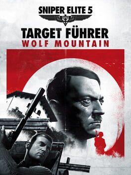 Sniper Elite 5: Target Führer – Wolf Mountain