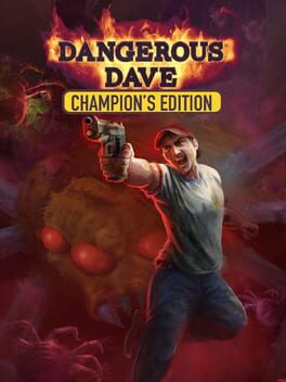 Dangerous Dave Champion’s Edition