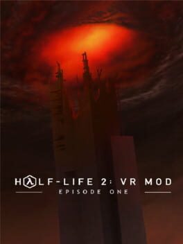 Half-Life 2: VR Mod – Episode One