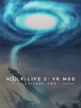 Half-Life 2: VR Mod – Episode Two